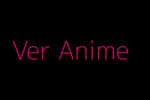 Ver Anime